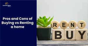 Pros and Cons of renting vs buying a home